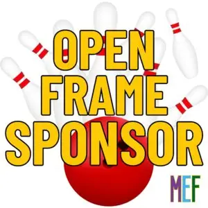 Open Frame Sponsor - MEF Bowling Tournament