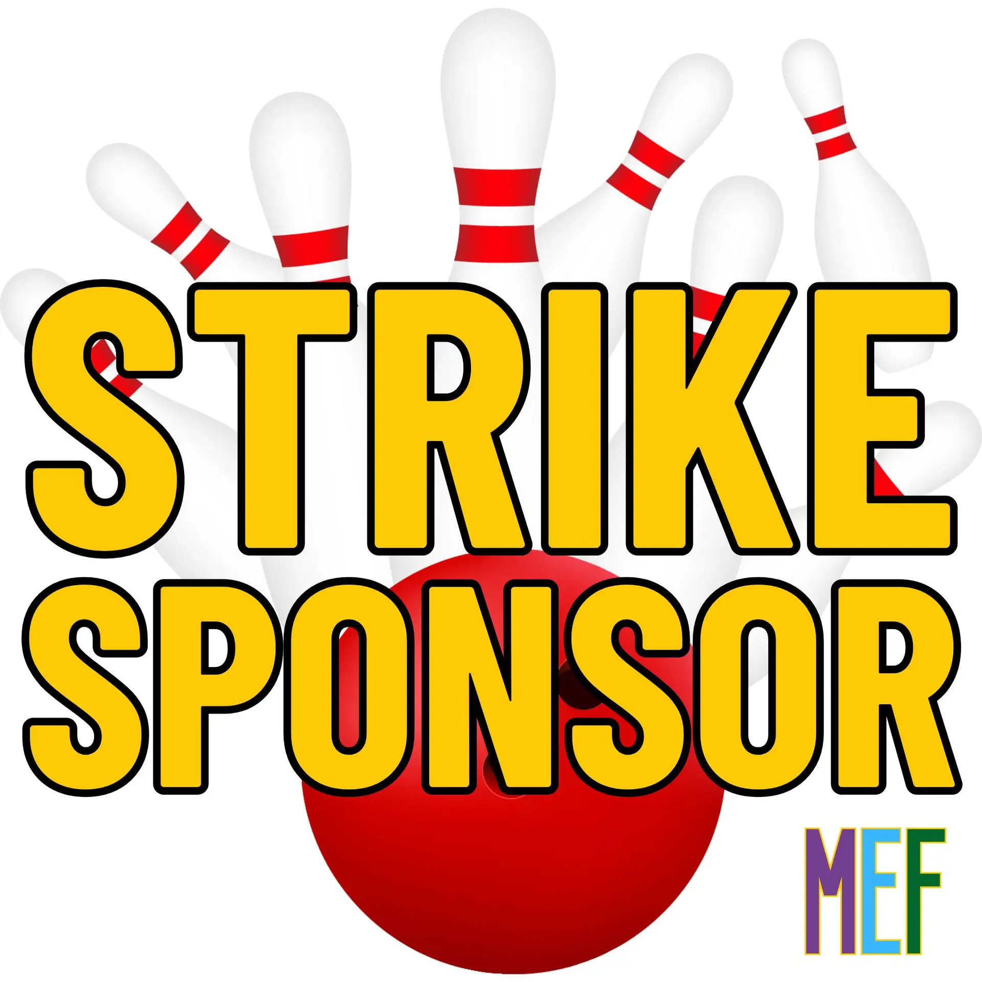 Strike Sponsor - MEF Bowling Tournament